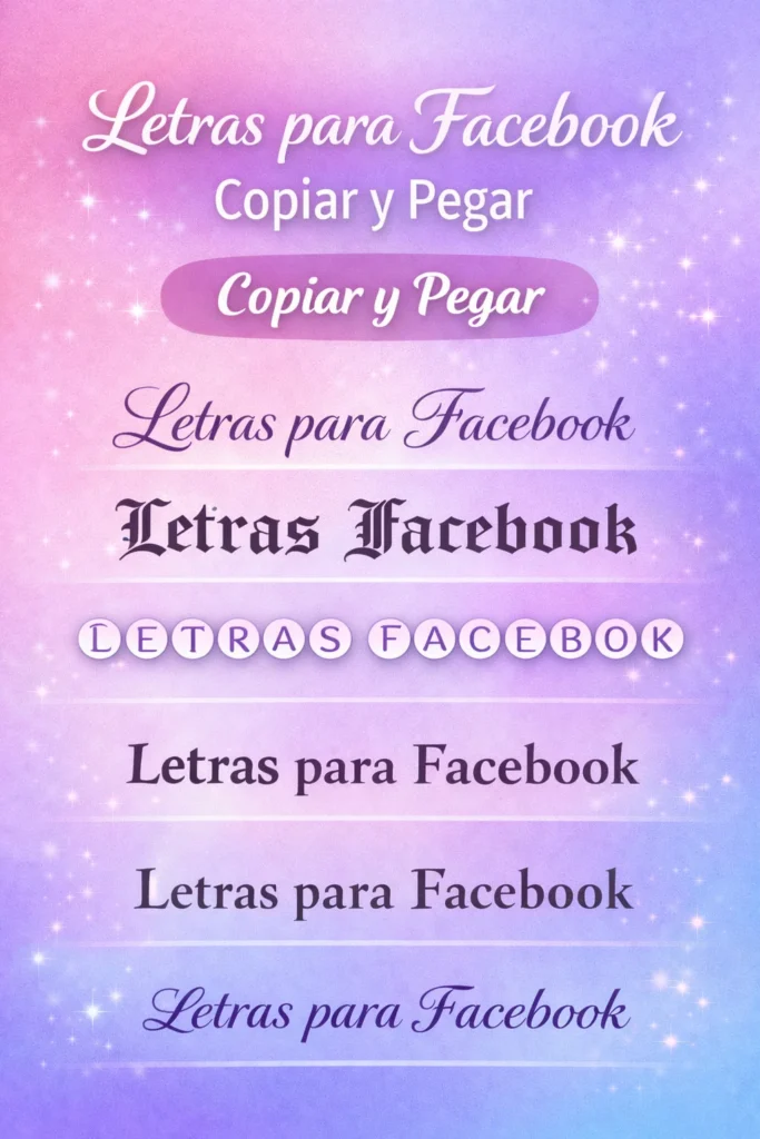 Ejemplos de Letras para Facebook Copiar y Pegar